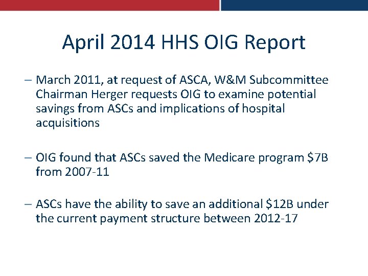 April 2014 HHS OIG Report – March 2011, at request of ASCA, W&M Subcommittee