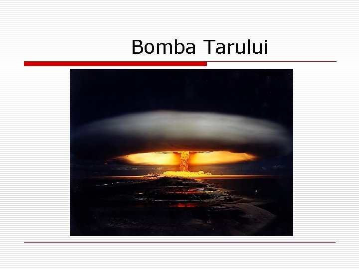  Bomba Tarului 