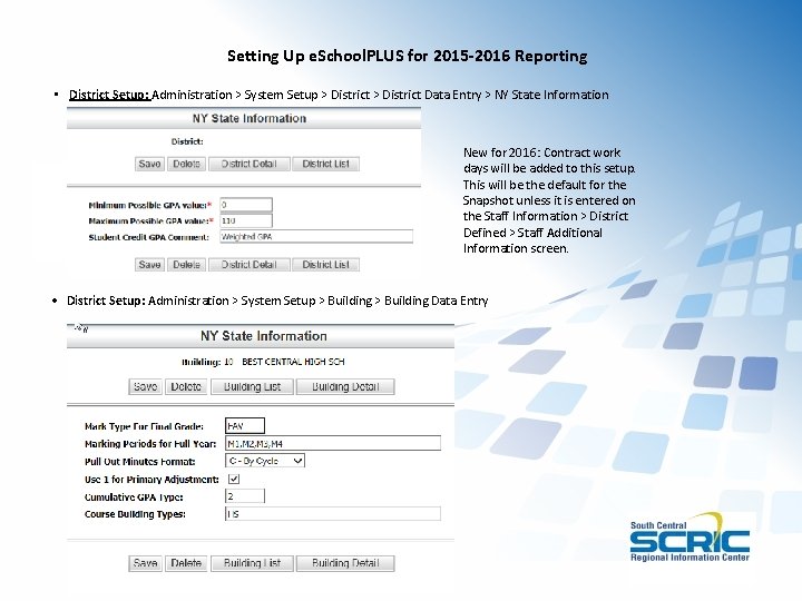Setting Up e. School. PLUS for 2015 -2016 Reporting • District Setup: Administration >