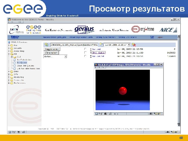 Просмотр результатов Enabling Grids for E-scienc. E 60 