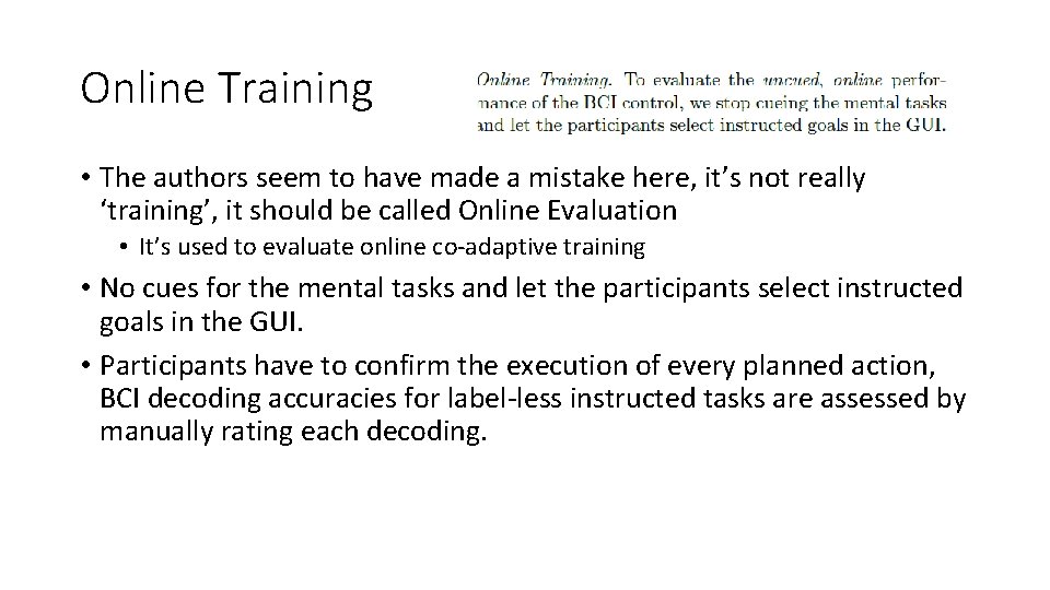 Online Training • The authors seem to have made a mistake here, it’s not