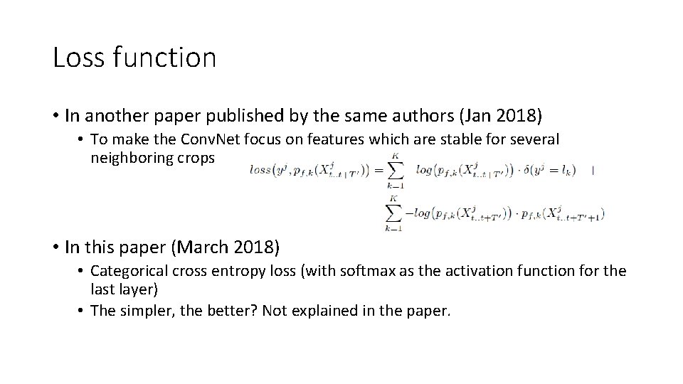 Loss function • In another paper published by the same authors (Jan 2018) •