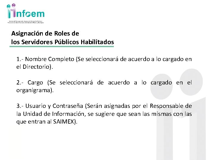 Asignación de Roles de los Servidores Públicos Habilitados 1. - Nombre Completo (Se seleccionará