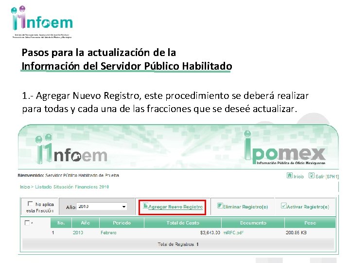 Pasos para la actualización de la Información del Servidor Público Habilitado 1. - Agregar