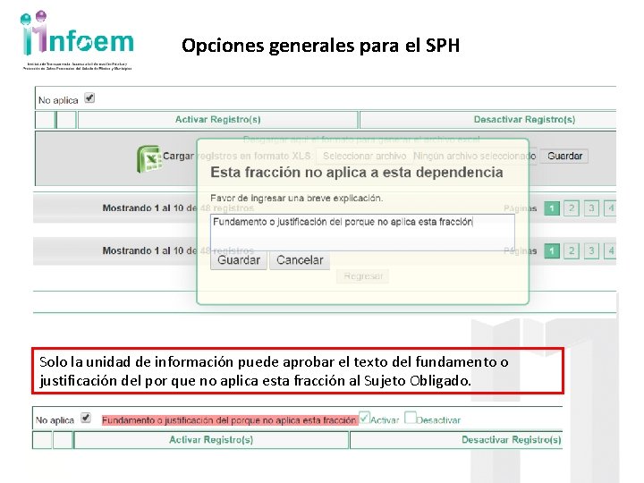 Opciones generales para el SPH Solo la unidad de información puede aprobar el texto