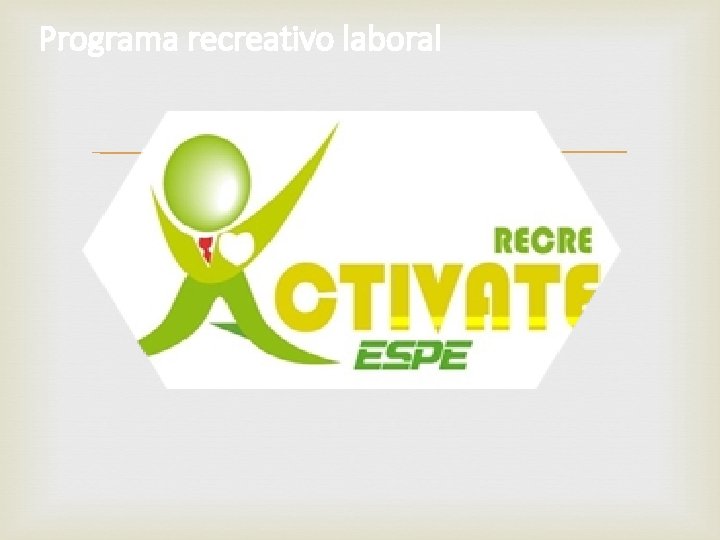 Programa recreativo laboral 