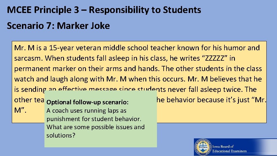 MCEE Principle 3 – Responsibility to Students Scenario 7: Marker Joke Mr. M is