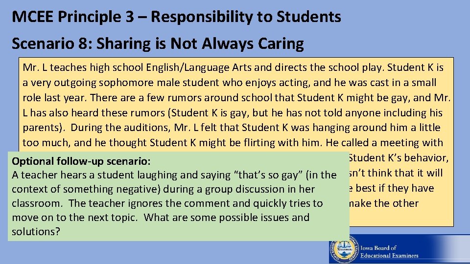 MCEE Principle 3 – Responsibility to Students Scenario 8: Sharing is Not Always Caring
