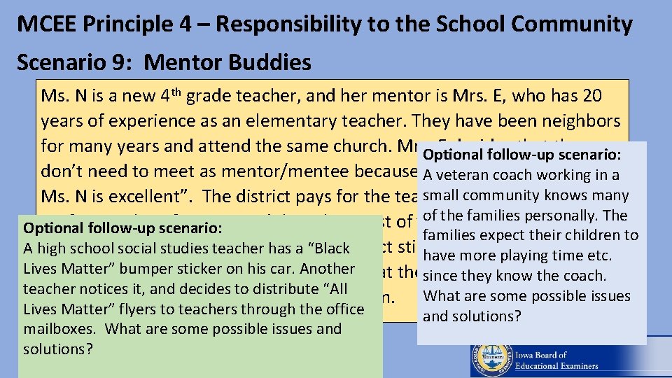 MCEE Principle 4 – Responsibility to the School Community Scenario 9: Mentor Buddies Ms.