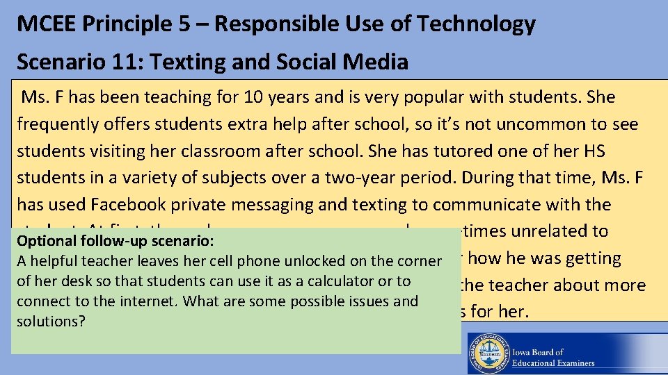 MCEE Principle 5 – Responsible Use of Technology Scenario 11: Texting and Social Media