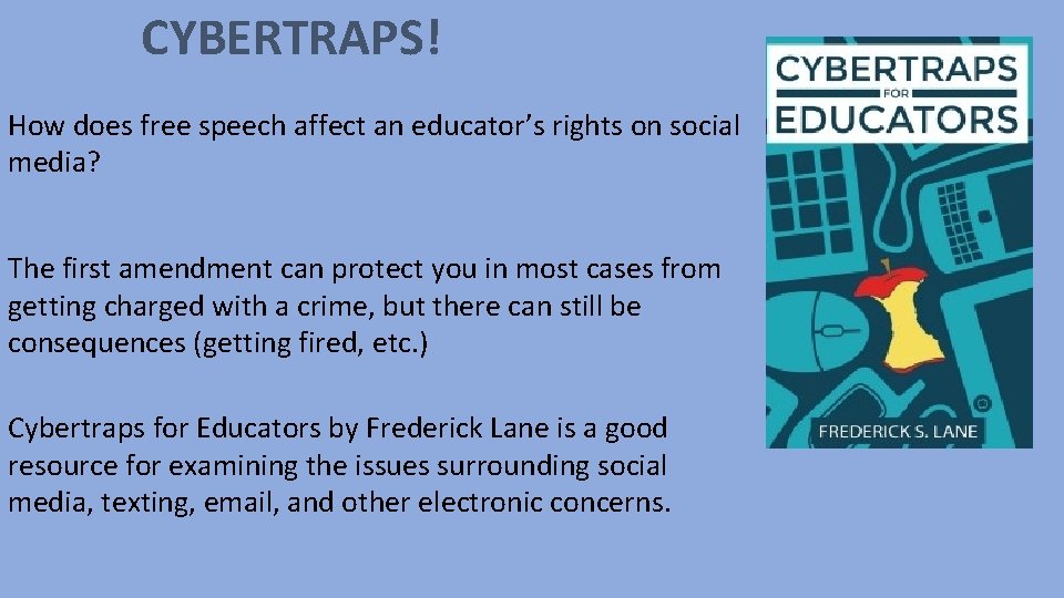 CYBERTRAPS! How does free speech affect an educator’s rights on social media? The first
