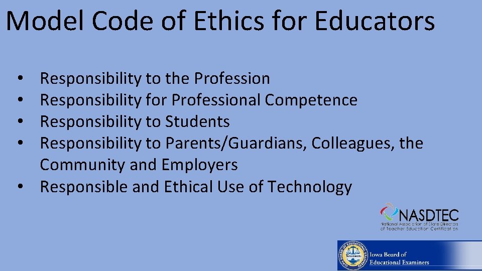 Model Code of Ethics for Educators Responsibility to the Profession Responsibility for Professional Competence