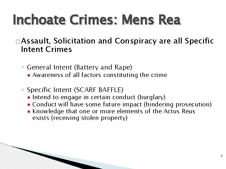 Inchoate Crimes: Mens Rea � Assault, Solicitation and Conspiracy are all Specific Intent Crimes