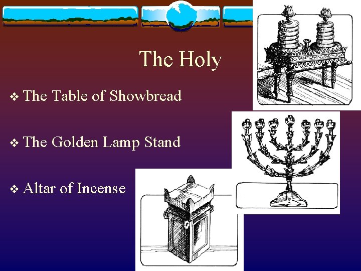 The Holy v The Table of Showbread v The Golden Lamp Stand v Altar