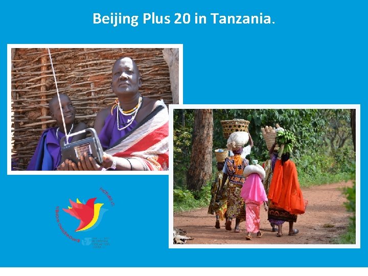 Beijing Plus 20 in Tanzania. 