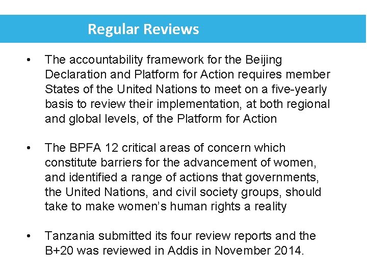 Regular Reviews • The accountability framework for the Beijing Declaration and Platform for Action