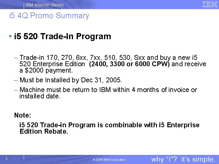 IBM e. Server i. Series i 5 4 Q Promo Summary § i 5
