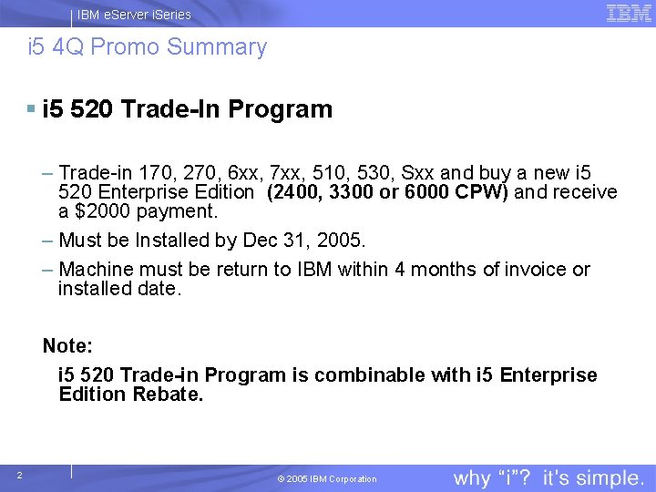 IBM e. Server i. Series i 5 4 Q Promo Summary § i 5 IBM e. Server i. Series i 5 4 Q Promo Summary § i 5