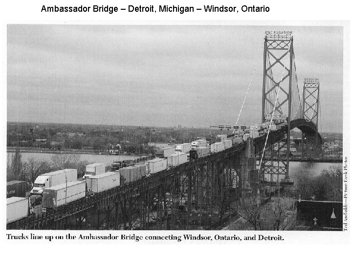 Ambassador Bridge – Detroit, Michigan – Windsor, Ontario 
