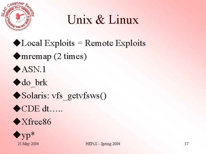 Unix & Linux u. Local Exploits = Remote Exploits umremap (2 times) u. ASN.