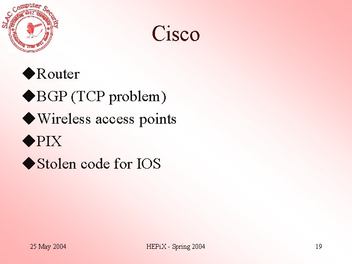 Cisco u. Router u. BGP (TCP problem) u. Wireless access points u. PIX u.