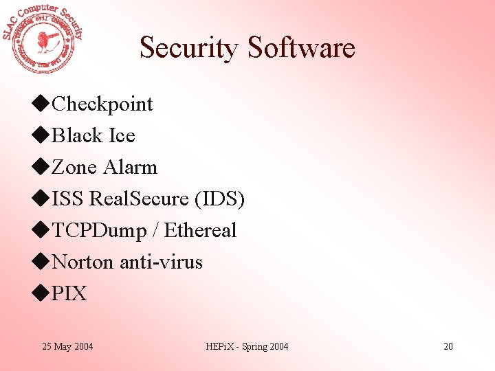 Security Software u. Checkpoint u. Black Ice u. Zone Alarm u. ISS Real. Secure