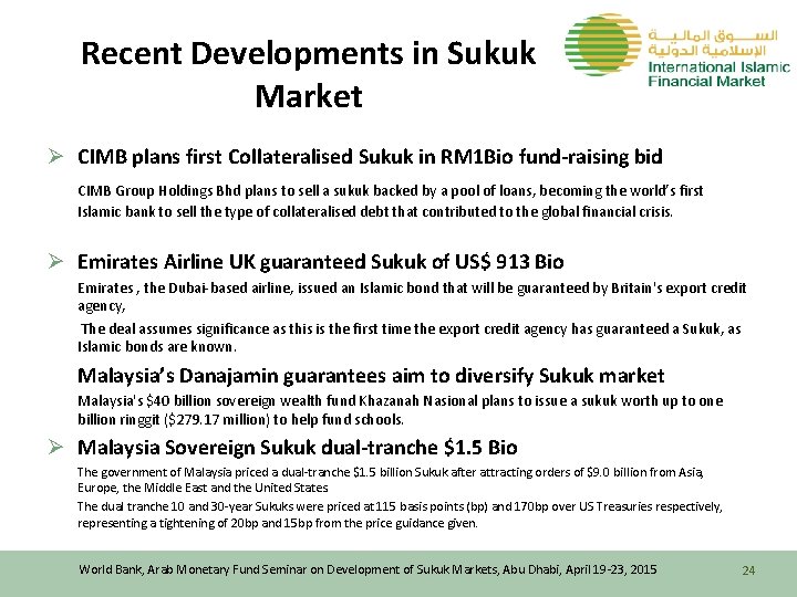 Recent Developments in Sukuk Market Ø CIMB plans first Collateralised Sukuk in RM 1