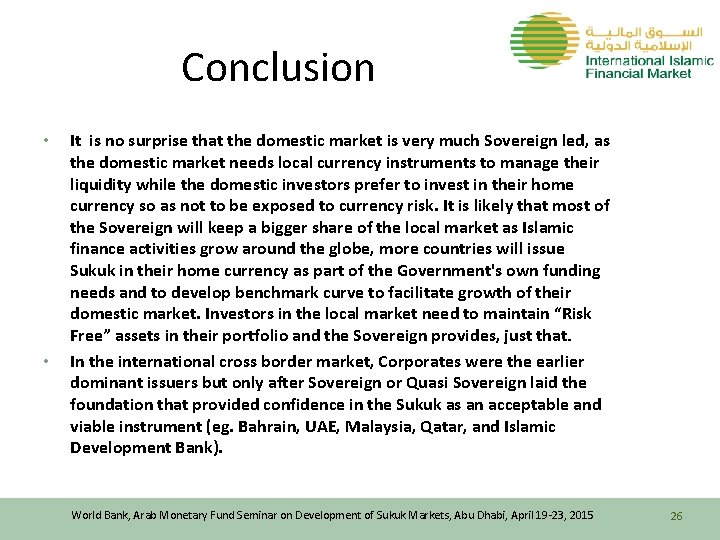 Conclusion • • It is no surprise that the domestic market is very much