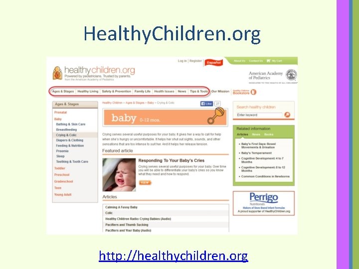 Healthy. Children. org http: //healthychildren. org 