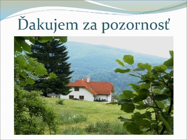 Ďakujem za pozornosť 