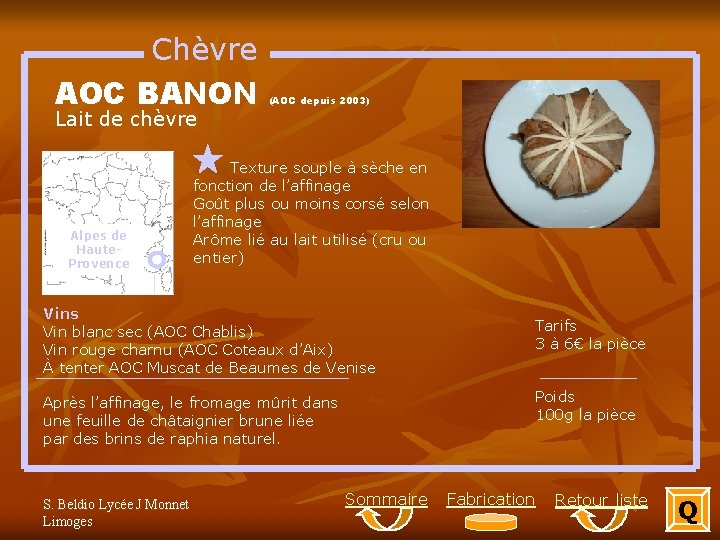 Chèvre AOC BANON Lait de chèvre Alpes de Haute. Provence (AOC depuis 2003) Photo