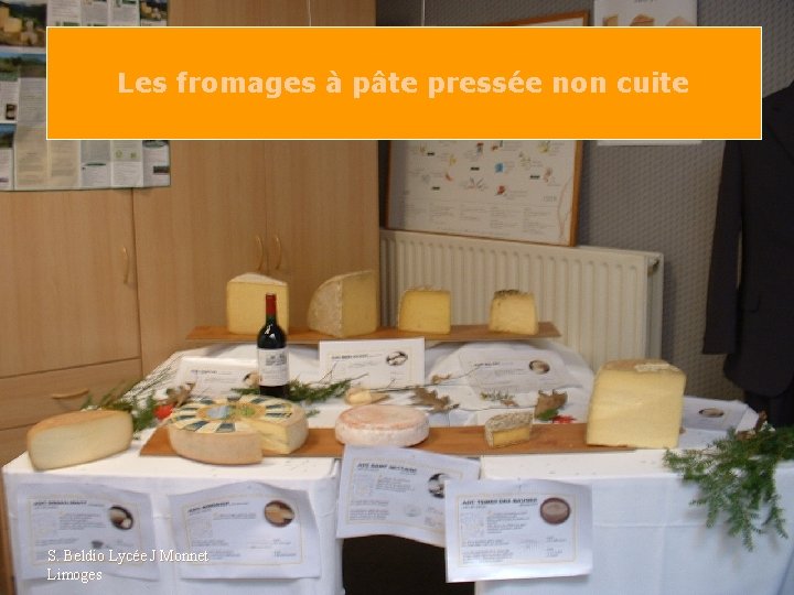 Les fromages à pâte pressée non cuite S. Beldio Lycée J Monnet Limoges 