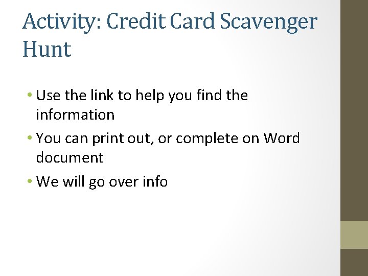 Activity: Credit Card Scavenger Hunt • Use the link to help you find the