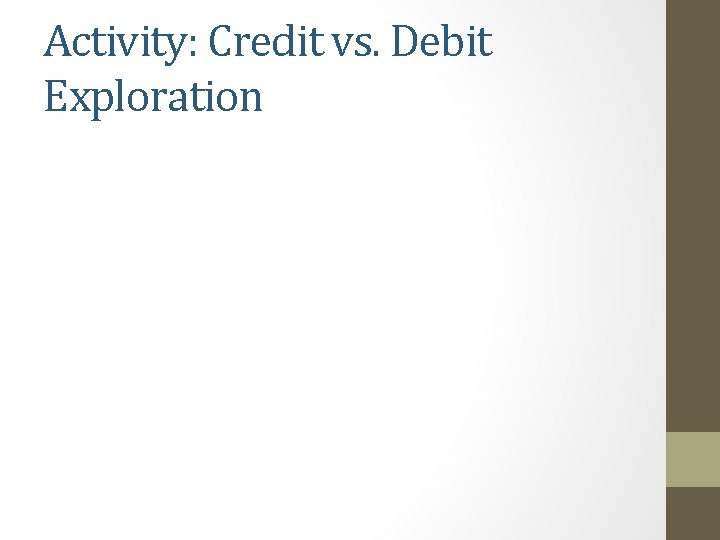 Activity: Credit vs. Debit Exploration 