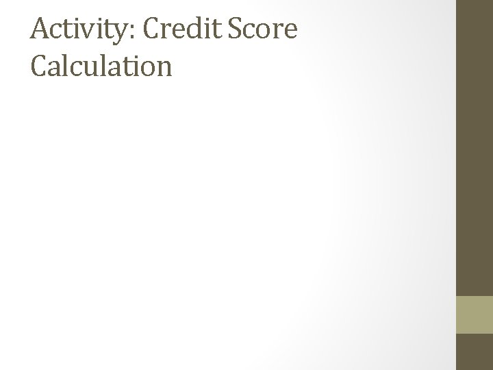 Activity: Credit Score Calculation 