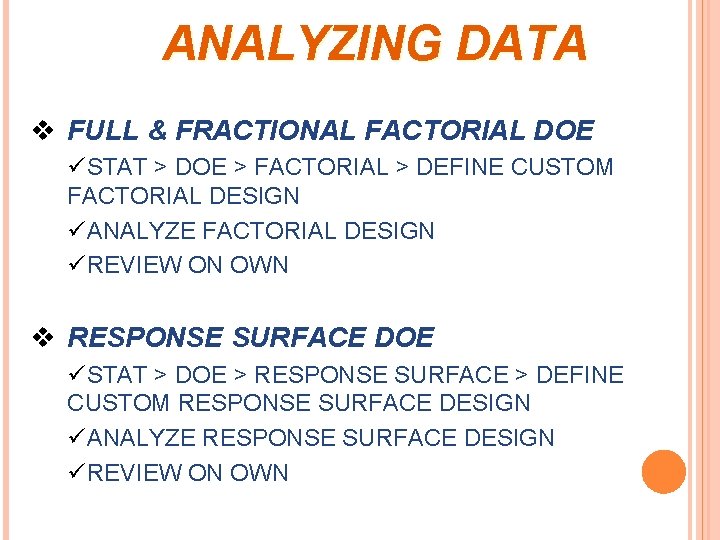 ANALYZING DATA v FULL & FRACTIONAL FACTORIAL DOE üSTAT > DOE > FACTORIAL >