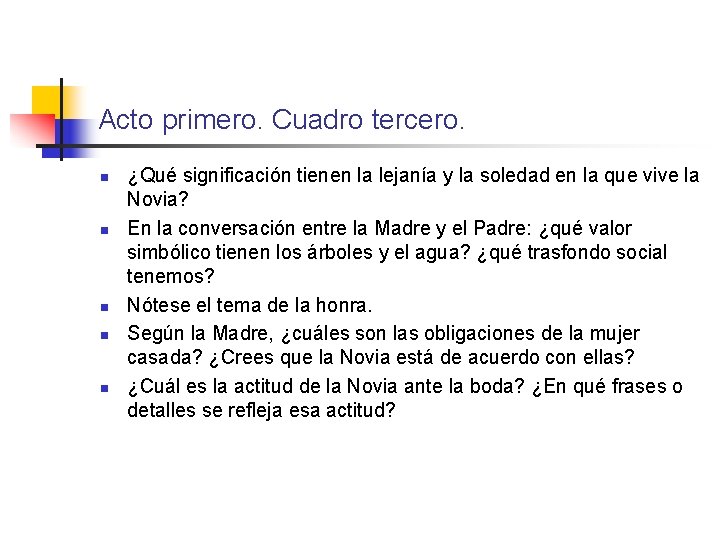 Acto primero. Cuadro tercero. n n n ¿Qué significación tienen la lejanía y la Acto primero. Cuadro tercero. n n n ¿Qué significación tienen la lejanía y la