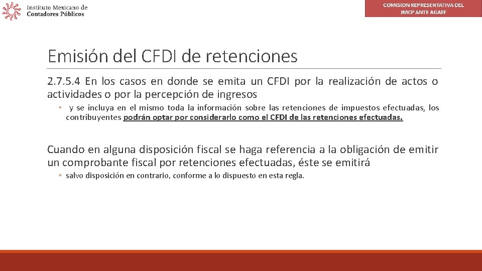 Emisión del CFDI de retenciones 2. 7. 5. 4 En los casos en donde