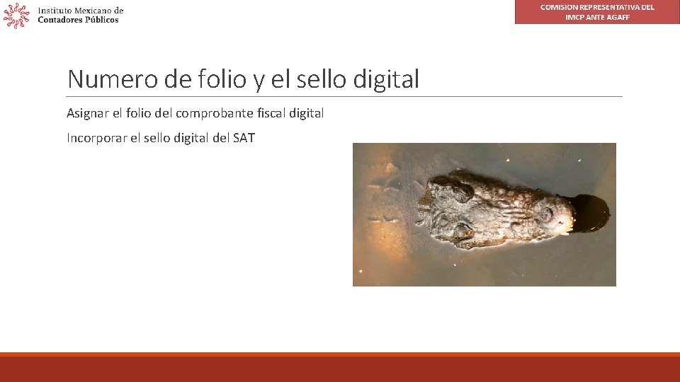 Numero de folio y el sello digital Asignar el folio del comprobante fiscal digital