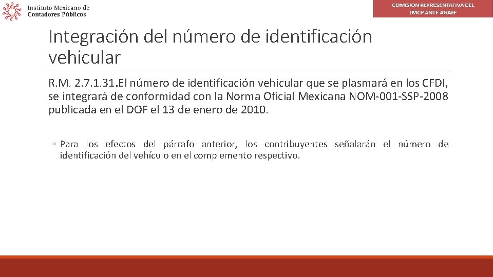 Integración del número de identificación vehicular R. M. 2. 7. 1. 31. El número