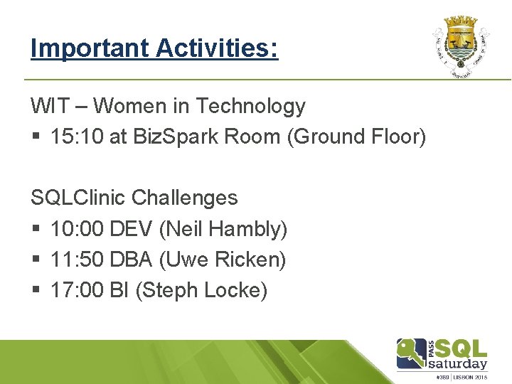 Important Activities: WIT – Women in Technology § 15: 10 at Biz. Spark Room