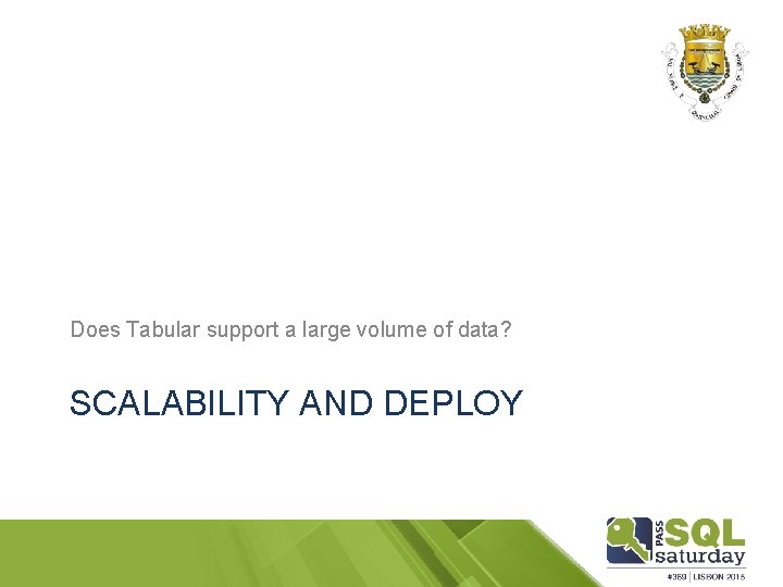 Does Tabular support a large volume of data? SCALABILITY AND DEPLOY 