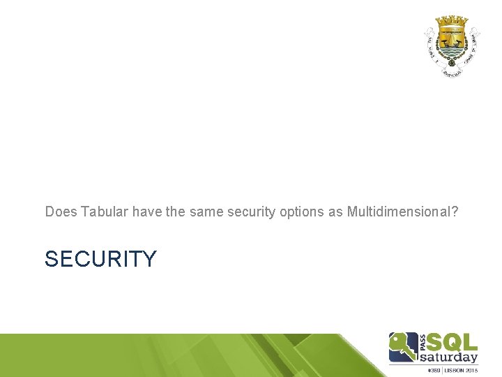 Does Tabular have the same security options as Multidimensional? SECURITY 