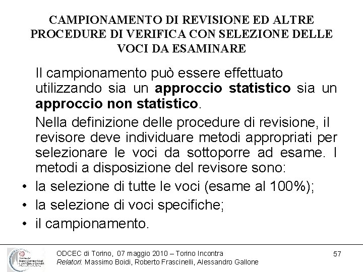 CAMPIONAMENTO DI REVISIONE ED ALTRE PROCEDURE DI VERIFICA CON SELEZIONE DELLE VOCI DA ESAMINARE