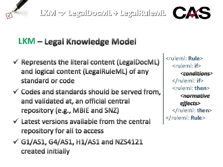 LKM Legal. Doc. ML + Legal. Rule. ML LKM <ruleml: Rule> <ruleml: if> <
