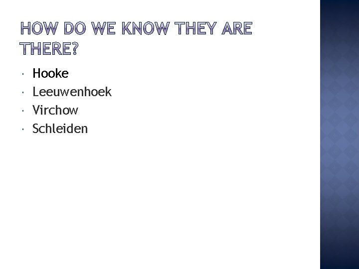  Hooke Leeuwenhoek Virchow Schleiden 