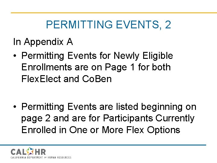 PERMITTING EVENTS, 2 In Appendix A • Permitting Events for Newly Eligible Enrollments are