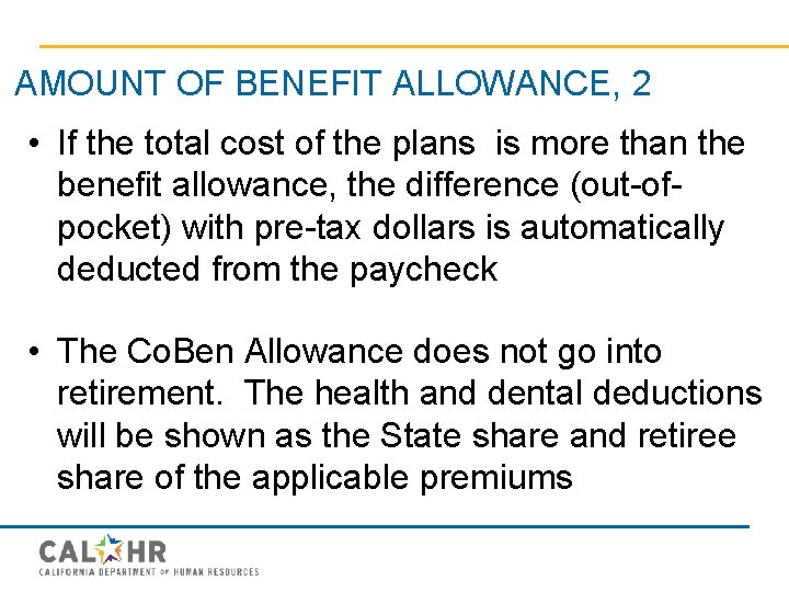 AMOUNT OF BENEFIT ALLOWANCE, 2 Slid • If the total cost of the plans