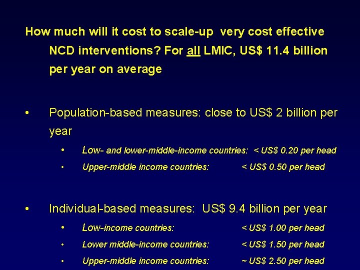 How much will it cost to scale-up very cost effective NCD interventions? For all