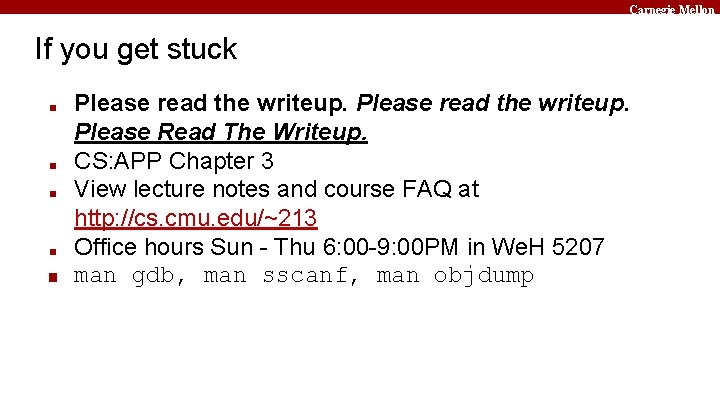 Carnegie Mellon If you get stuck ■ ■ ■ Please read the writeup. Please